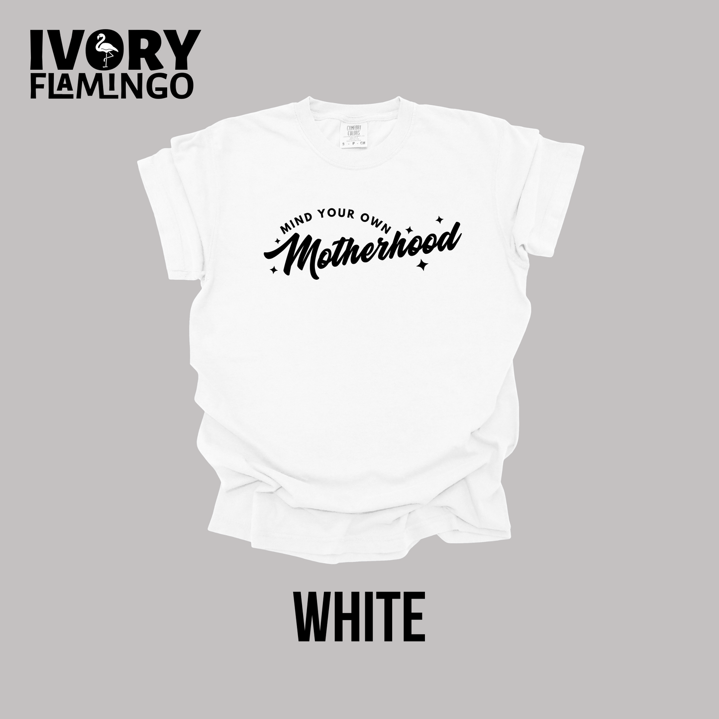 Mind Your Own Motherhood
