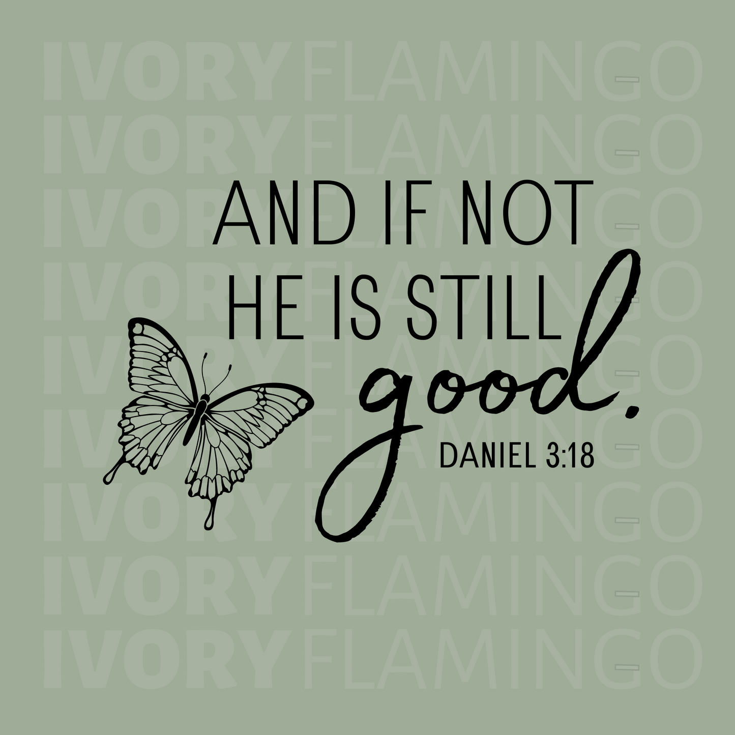 And If Not He Is Still Good