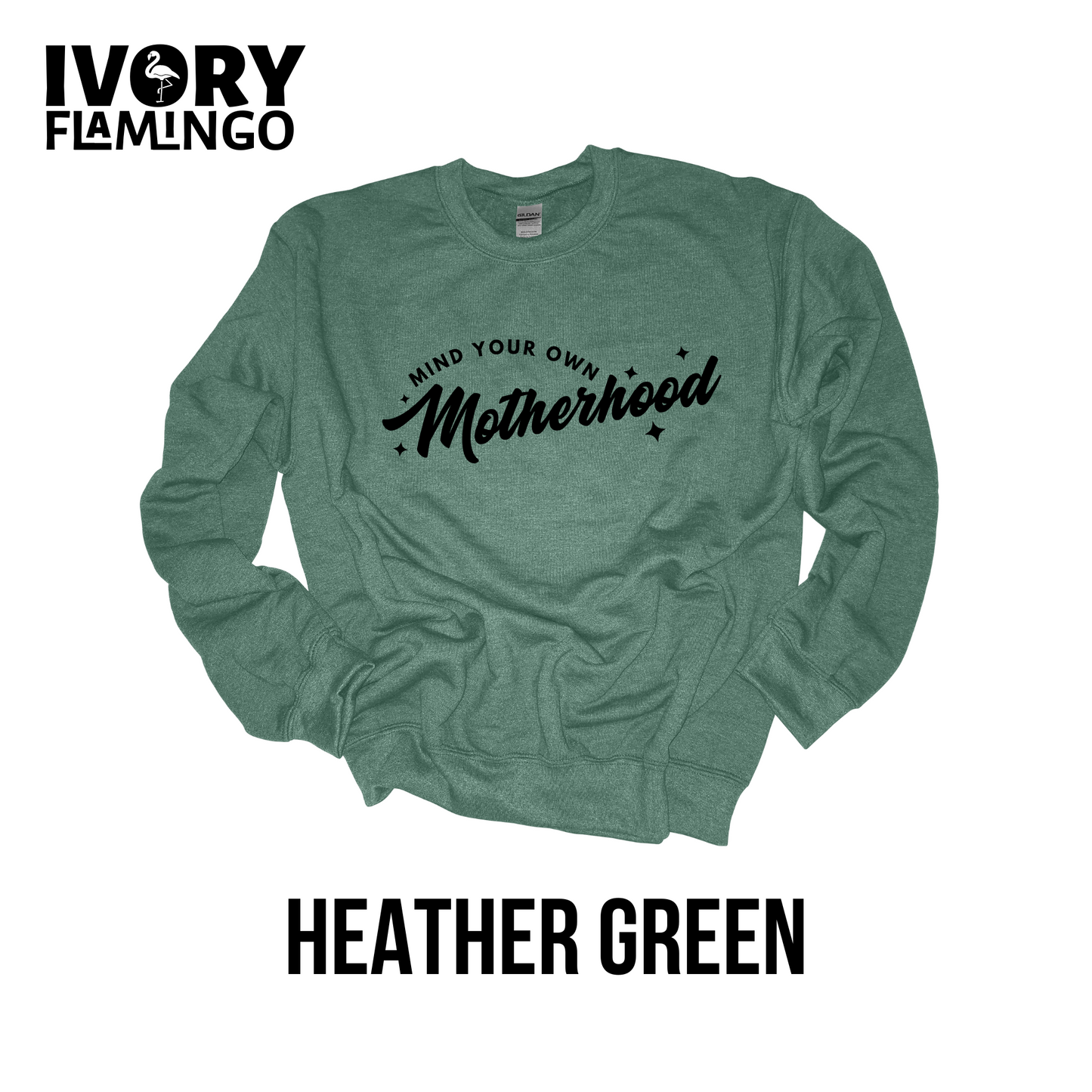 Mind Your Own Motherhood Crewneck