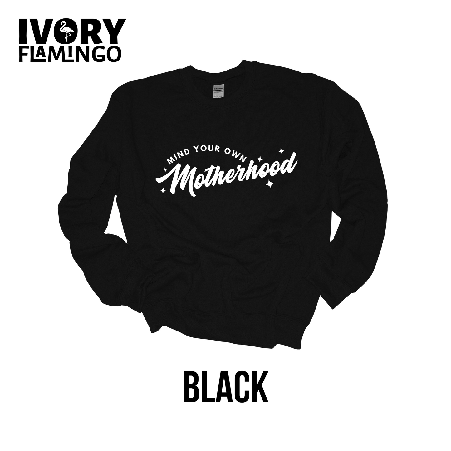Mind Your Own Motherhood Crewneck