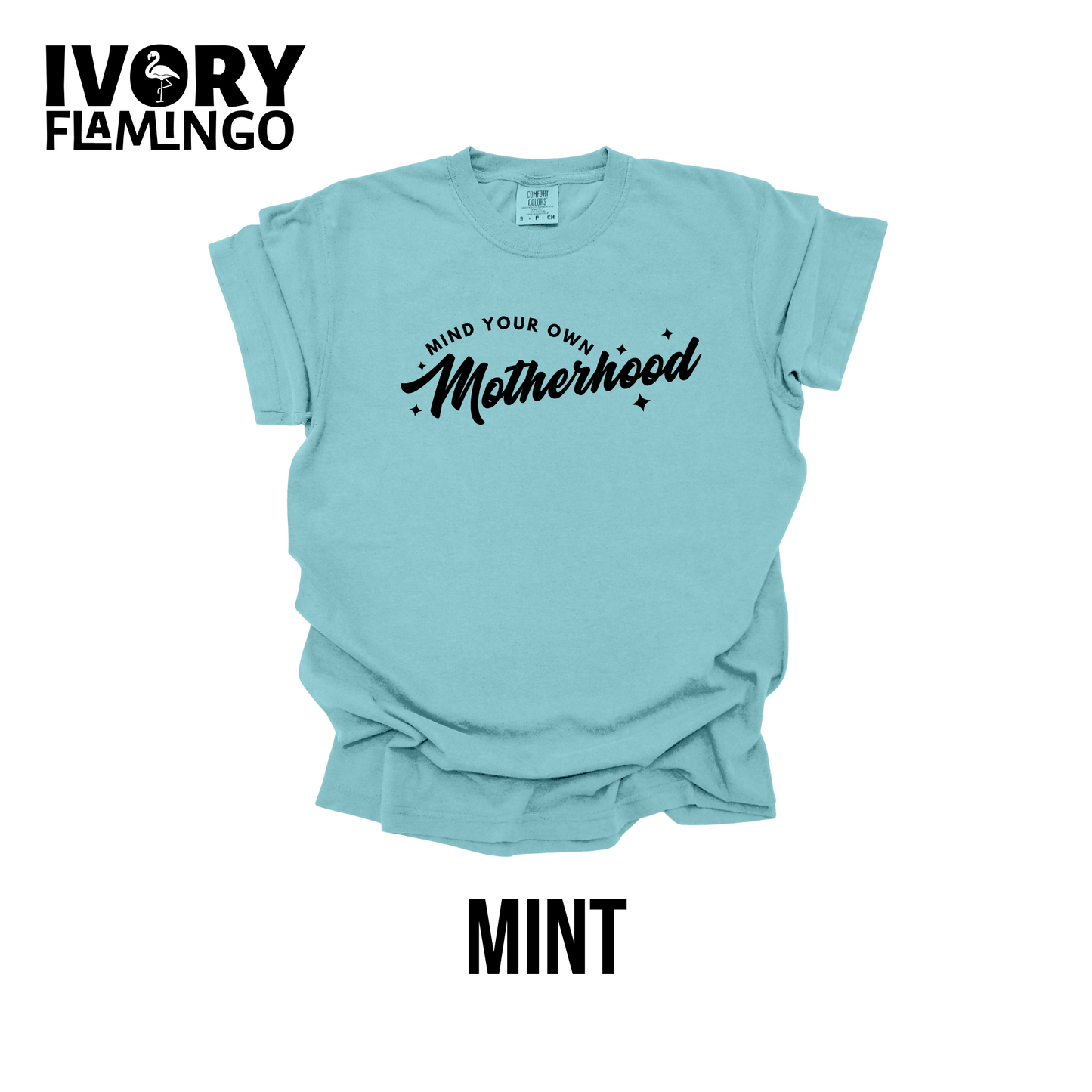 Mind Your Own Motherhood
