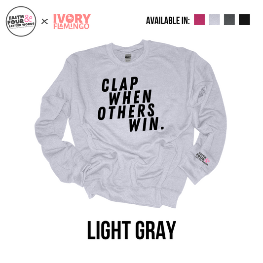 Clap When Others Win - Crewneck