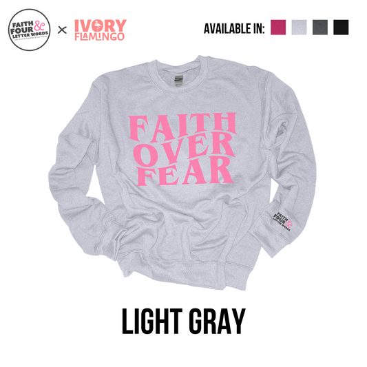 Faith Over Fear - Crewneck