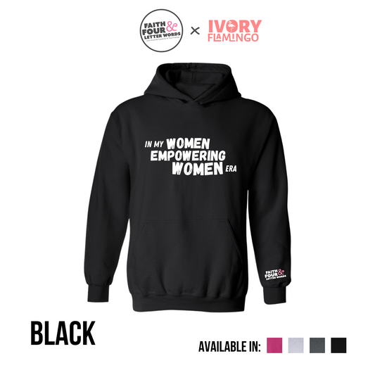 In My Women Empowering Women Era - Hoodie