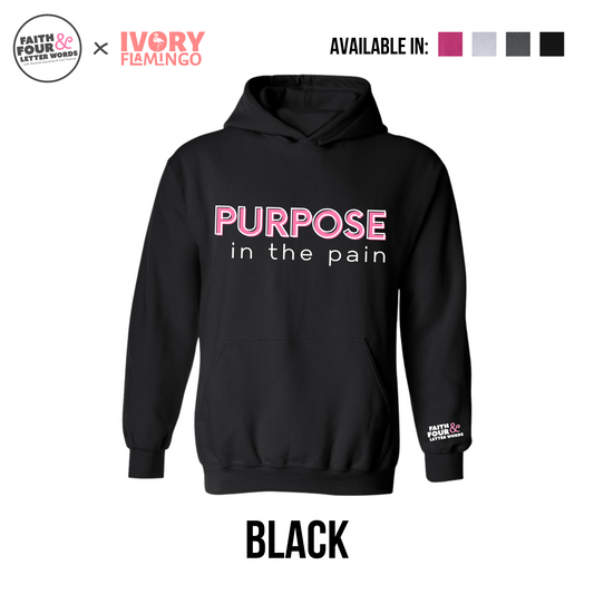 Purpose in the Pain - Hoodie