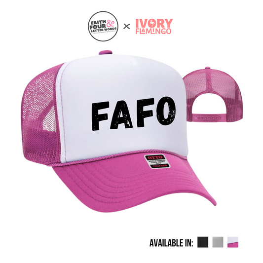 FAFO - Foam Trucker Hat